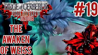 Dirge of Cerberus FFVII Undub Hard Mode The awaken of Weiss Part 19 [upl. by Nodgnal369]