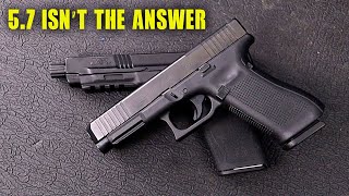 Why 57 Can Never Compete With 9mm For Self Defense [upl. by Schoenberg]