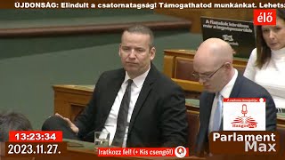 🔴 Parlamenti Közvetítés ÉLŐ 20231127  ParlamentMax támogatója Hangosjoghu [upl. by Ardnazil]