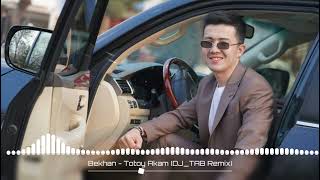 Bekxan  Totoy Akam Boy Akam Trend Xit 2024  Remix DJTap Club Version Official Audio [upl. by Amuh836]