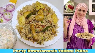 Party Dawatonwala Chicken Yakhni Pulao  Recipe by Cooking with Benazir [upl. by Herrick296]