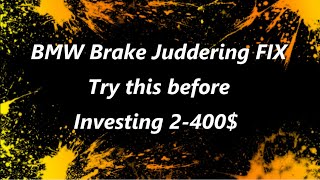 BMW Brakes Juddering  Try this Easy Fix [upl. by Joh]