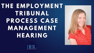 The Employment Tribunal Process Case Management Hearing [upl. by Trinatte]