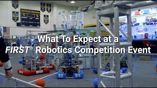 What to Expect at a FIRST Robotics Competition Event [upl. by Salazar]