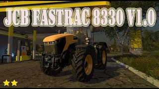 Mod Vorstellung Farming Simulator Ls17JCB FASTRAC 8330 V10 [upl. by Robertson262]