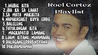 Roel Cortez Greatest Hits  Roel Cortez Playlist [upl. by Virgilio]