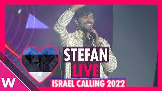 Stefan quotHopequot Estonia Eurovision 2022 LIVE  Israel Calling 2022 [upl. by Ronnoc865]