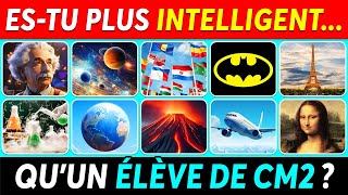 Estu plus INTELLIGENT quun ÉLÈVE de CM2   Quiz Culture Générale [upl. by Ringo]