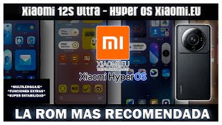 Xiaomi 12S Ultra  Hyper OS Por Xiaomi EU LLEGO  LA MEJOR ROM [upl. by Avirt]