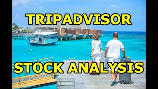 Tripadvisor Stock Analysis  Best Travel Stock In 2024 TRIP [upl. by Gilbertson]