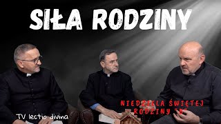 Siła Rodziny TV lectio divina  Święto Świętej Rodziny quotBquot Łk 2 2240 [upl. by Arayk]