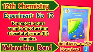 Class 12th Chemistry Experiment No 13 Solutions  Maharashtra Board [upl. by Ainoek]