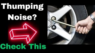 Thumping Noise When Driving 6 Common Causes Explained [upl. by Marpet]