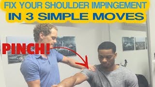 3 Simple Moves To Fix A Shoulder Impingement Syndrome [upl. by Hebner819]