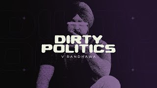 Dirty Politics Visualizer V Randhawa  New Punjabi Song 2024 [upl. by Calhoun]