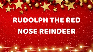 Rudolph The Red Nosed Reindeer with Lyrics  Best Christmas Songs [upl. by Weiler]