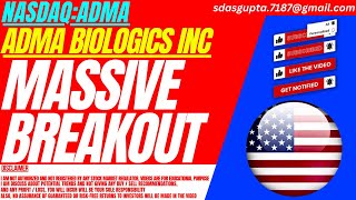 MASSIVE BREAKOUT  ADMA STOCK ANALYSIS  ADMA BIOLOGICS STOCK [upl. by Hoffarth]