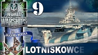 Lotniskowce czyli baboki  Akademia Morska  World of Warships [upl. by Narhet277]