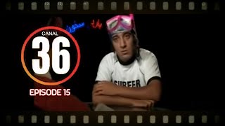 Hassan El Fad  Canal 36 Ep 15  حسن الفد  قناة 36 [upl. by Glaab]