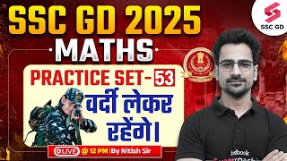 SSC GD 2025  SSC GD Math Practice Set 2025  SSC GD Maths Classes by Nitish Sir 53 [upl. by Asyral15]