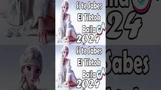 Si Te Sabes El Tiktok Baila  2024 [upl. by Opportina96]