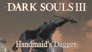 Handmaids Dagger Moveset Dark Souls 3 [upl. by Ajna]