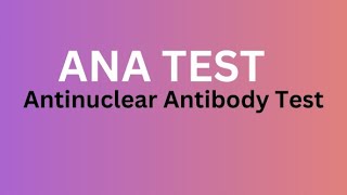 ANA Blood Test  Antinuclear Antibody Test [upl. by Hillier]