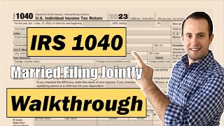 2023 IRS Form 1040 Walkthrough  Married Filing Jointly [upl. by Neenaej]