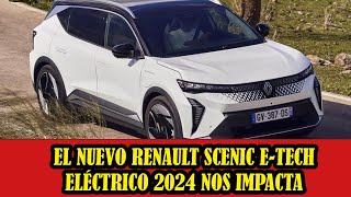 Nuevo Renault Scenic 2024 Coche del Año 170 CV equipad y nuevo rey de su segmento [upl. by Cornel]