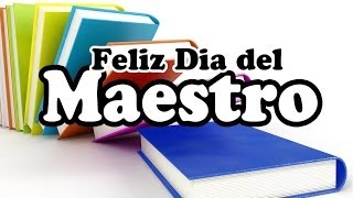 Frases Para el Dia del Maestro Cortas y Bonitas Feliz Dia del Maestro 2019 [upl. by Camille105]