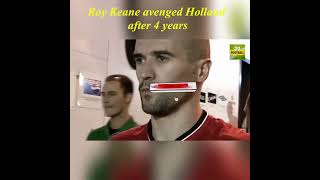 Roy Keane avenged Holland after 4 years short football short soccer short Shorts [upl. by Kalfas]