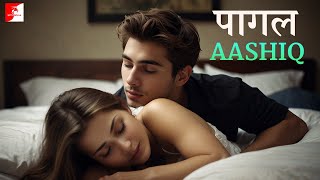 Crazy Lover  Pagal Aashiq  Insanely Inspirational Hindi Story  पागल आशिक [upl. by Tennes265]