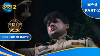 CRIME INVESTIGATION FORCE  CIF  EP06 PART2  NEW SHOW  DANGAL 2 [upl. by Zoi]