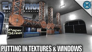 Empyrion Galactic Survival  Putting in Textures amp Windows  Lets Play Empyrion Gameplay  S05E23 [upl. by Buerger]