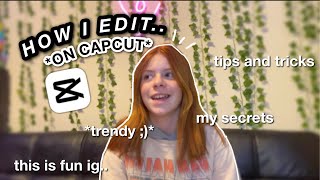 HOW TO EDIT ON CAPCUT my secrets [upl. by Kirsteni]