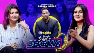 Mithila amp Sabnam Faria  What a Show with Rafsan Sabab [upl. by Frum]