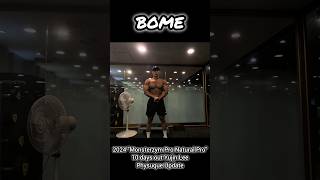 2024 quotWorld of Monsterzym Natural Proquot 10 days out Yujin Lee Physique Update [upl. by Sissy]