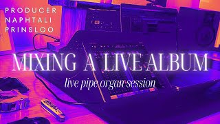 Sound Engineering Mixing a live pipe organ album [upl. by Osnofla]