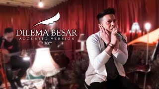 NOAH  Dilema Besar Acoustic Version in 360° [upl. by Louise]