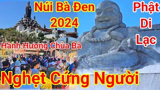 Núi Bà Đen 2024 quot Nghẹt Cứng Người Tham Quan Hành Hương  Đây Đó Tây Ninh [upl. by Delaryd510]