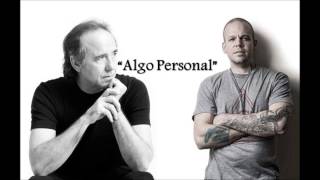 Algo Personal  Joan Manuel Serrat Ft Calle 13 [upl. by Eldredge]