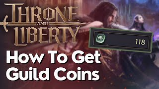 How To Get Guild Coins In Throne And Liberty [upl. by Lerad]