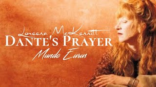 Loreena McKennitt  Dantes Prayer Lyric Video [upl. by Egiaf]