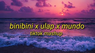 Binibini X Ulap X Mundo  Tiktok Song Mashup Lyrics Video [upl. by Fosque]