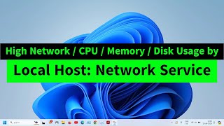 Service Host Network Service High Network Usage  High CPU Usage  High Memory Usage  How to FIX [upl. by Reginnej]