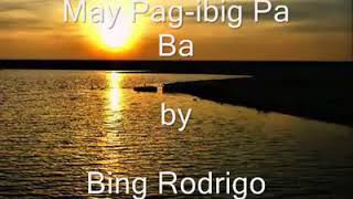 May Pagibig Pa Ba with lyrics created by Cheryl [upl. by Haggar845]