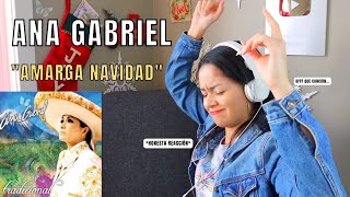 ESCUCHO a ANA GABRIEL  quotAmarga Navidadquot por PRIMERA VEZ [upl. by Onida]