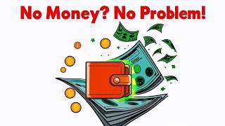 No Money No Problem Start Building Wealth Today [upl. by Lord938]