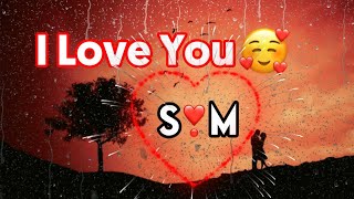 Best S Love M name Whatsapp status for Bf Gf  S M status [upl. by Lemay]