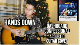 HANDS DOWN Acoustic Version  DASHBOARD CONFESSIONAL  Acoustic Guitar Cover [upl. by Leontine]